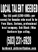 LOCAL TALENT NEEDED 503-231-5928
